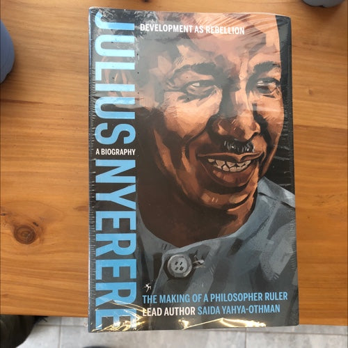 Julius Nyerere a biography PB set by Saida Yahaya-Othman